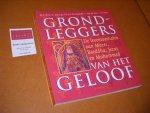 Beck, H.L., M. de Jonge, P.S. van Koningsveld, K. van der Toorn, T.E. Vetter - Grondleggers van het Geloof. De levensverhalen van Mozes, Boeddha, Jezus en Mohammed