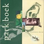 Ad Bijna e.a (red.) - Parkboek. Wilhelminapark 1895 - 1995