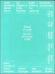 Leen De Backer, Viktor Misiano - Europe at Large - Art from the Former USSR