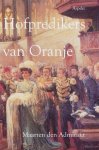 M. den Admirant - Hofpredikers van Oranje