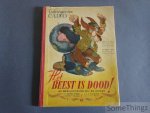 Victor Dancette (tekst) en Calvo (ills.) - Het beest is dood! De wereldoorlog bij de dieren. Eerste deel: Het beest is losgebroken. Tweede deel: Het beest is verslagen. Teekeningen van Calvo.