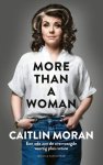 Caitlin Moran - More Than a Woman