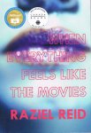 Reid, Raziel - When Everything Feels Like the Movies Reid, Raziel - When Everything Feels Like the Movies