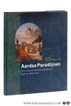 Jong, Erik de / Marleen Dominicus-van Soest / Willemien B. de Vries / Sara M. Wages. - Aardse Paradijzen. I. De tuin in de Nederlandse kunst 15de tot 18de eeuw.