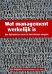 Magretta, J. - Wat management werkelijk is / hoe het werkt en waarom het iedereen aangaat