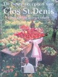 Denis, Christian & Kees Hageman (foto's) - De beste recepten van Clos St. Denis: Genieten van geur en smaak