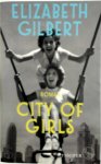 Elizabeth Gilbert - City of Girls