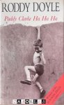 Roddy Doyle - Paddy Clarke Ha Ha Ha