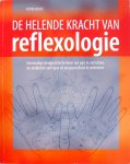 Ducie, Sonia vertaald door Nynke Goïnga - De helende kracht van reflexologie / Eenvoudige drukpunttechnieken om pijn te verlichten, de vitaliteit te verhogen en om uw gezondheid te verbeteren