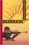 Pauly, Roger - Firearms: The Life Story of a Technology.