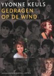 Yvonne Keuls, Jan Paul Bresser - Yvonne Keuls gedragen op de wind