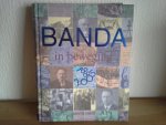  - BANDA, IN BEWEGING 125 JAAR DRUKKERIJ EN KRANT