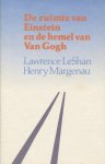 Leshan, LAwrence / Margenau, Henry - De Ruimte van Einstein en de hemel van Van Gogh.