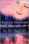 Kristin Hannah - In Het Daglicht