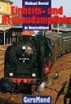 Dostal, M - Einheits- und Neubaudampfloks in Deutschland