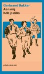 Gerbrand Bakker - PrivÃ©-domein 334 - Aan mij heb je niks