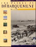 Lecouturier, Yves - Les Plages du Débarquement (Invasieplaatsen juni 1944)