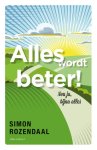 Simon Rozendaal - Alles wordt beter! nou ja, bijna alles