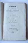 Lau, J.G. La / Huet, D.T. / C.P.E. Robide v.d. Aa - Gedenkboek der feestelijke vereeniging van oud-studenten der Leydsche Hoogeschool, gehouden binnen Leyden den 9-8-1838. Leiden, Luchtmans, 1838.