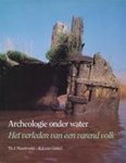 T.J. Maarleveld & E.J. van. Ginkel - Archeologie onder water