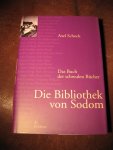 Schock, A. - Die Bibliothek von Sodom.