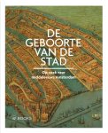 Erik Schmitz - (1) De Geboorte Van De Stad