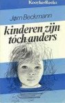 Beckman, Jørn - Kinderen zijn toch anders.