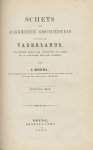 Bosscha, J. - Schets der algemeene geschiedenis en van die des vaderlands, ter dienste vooral der adspiranten tot kadets bij de Koninklijke Militaire Akademie