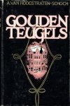 A. van Hoogstraten-Schoch - Hoogstraten Schoch, A. van-Gouden Teugels