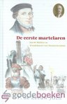 Zeeuw JGzn, P. de - De eerste martelaren *nieuw* --- Jan de Bakker en Wendelmoet van Monnickendam, Serie Historische verhalen