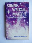 Martin, Wilhelm - Sonne, Weltall, Materie