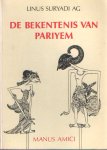 Suryadi Ag, Linus - De bekentenis van Pariyem