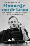 Jan Blokker - Mannetje van de krant