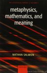 SALMON, N. - Metaphysics, mathematics, and meaning. Philosophical papers 1.