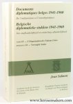 Salmon, Jean (ed.). - Documents diplomatiques belges 1941-1960. De l'indépendance à l'interdépendance Tome IX L'Organisation des Nations Unies - Belgische diplomatieke stukken 1941-1960. Van onafhankelijkheid tot onderlinge afhankelijkheid. Boekdeel IX. Verenigde N...