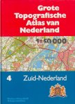  - Grote Topografische Atlas van Nederland nr.4 Zuid-Nederland