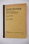 Kool, Dr. J.-H./Talsma, Dr. D. - Guide Pratique. Destine aux candidats preparant l'oral de l'examen de Français enseignement primaire