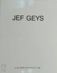 Jef Geys - Jef Geys [gesigneerde opdracht] Al de zwart-wit foto's tot 1998