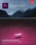 Maxim Jago - Adobe Premiere Pro CC Classroom in a Book
