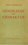 Weininger, Otto - Geschlecht und Charakter. Eine prinzipielle Untersuchung