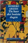 Homero Aridjis, Aline Glastra van Loon - De heer der laatste dagen visioenen uit het jaar duizend