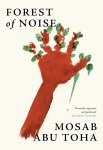 Mosab Abu Toha - Forest of Noise