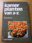 Coenen, Ed - Kamerplanten van a-z  (met zw-illustraties)