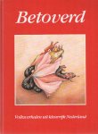 Idema, W.L. & Abram, I.B.H. [e.a.] (samenstelling) - Betoverd. Volksverhalen uit kleurrijk Nederland. Verhalen over mensen die in dieren veranderen (en omgekeerd) uit de Chinese, Joodse, Nederlandse, Indiase, Turkse, Surinaamse, Marokkaanse en Indonesische verteltraditie