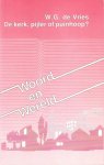 Vries, W.G. - De kerk, pijler of puinhoop