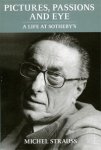 Strauss, Michel: - Pictures, Passions and Eye. A Life at Sotheby's