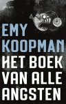 Emy Koopman - Het boek van alle angsten