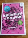 Toch, Herman - Transformeren om te overleven / marketing in het nieuwe tijdperk