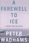 Peter Wadhams - Farewell to Ice