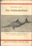 Hauff, Bernhard - Das Holzmadenbuch